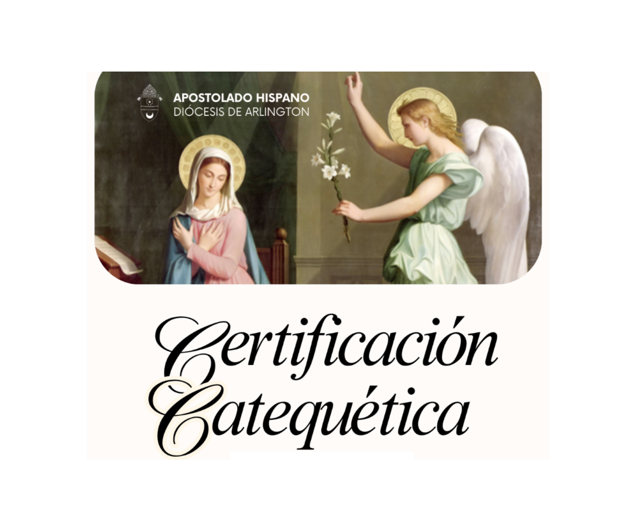 Certificación Catequética ~ Mayo 24 a Agosto 9, 2025