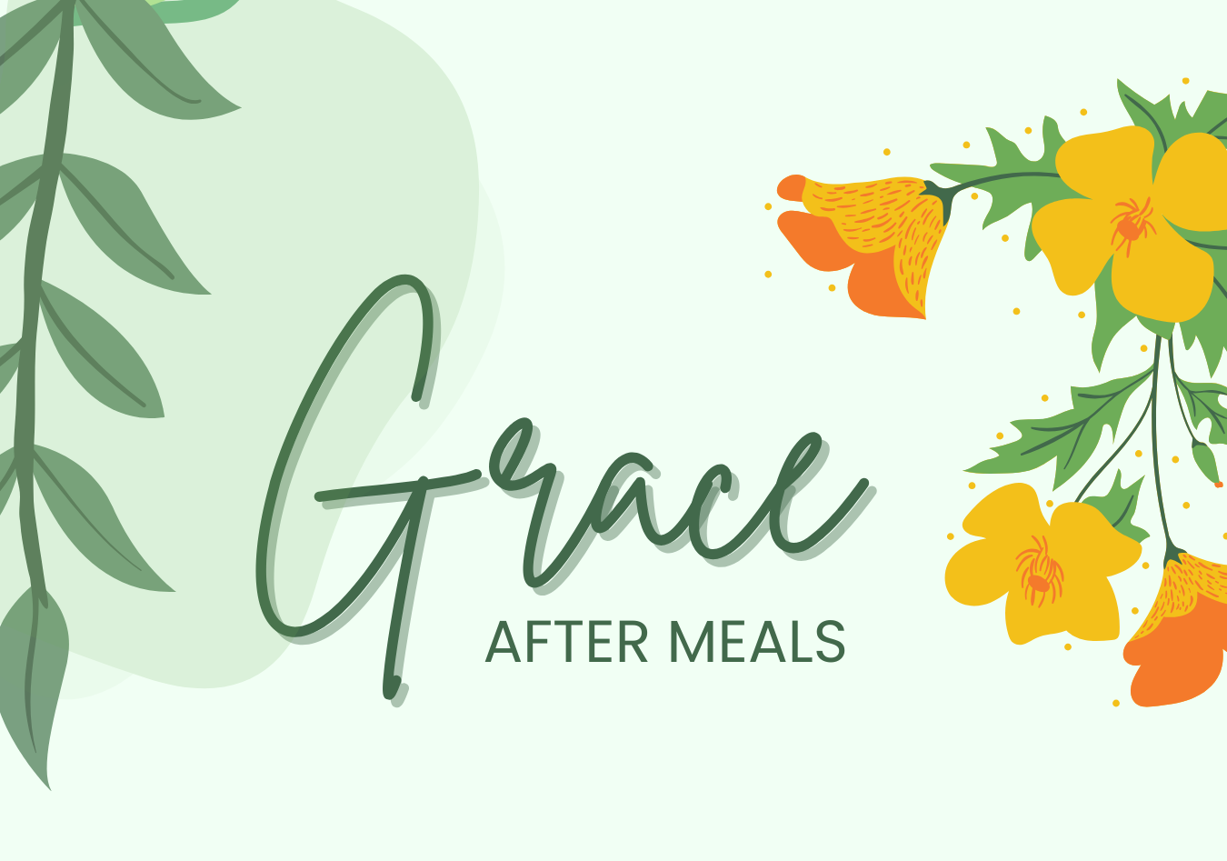 Grace After Meals ~ July 27th