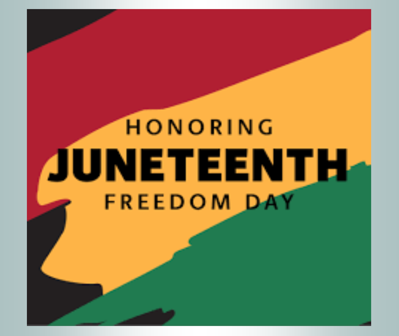 Juneteenth Day Schedule ~ June 19th.