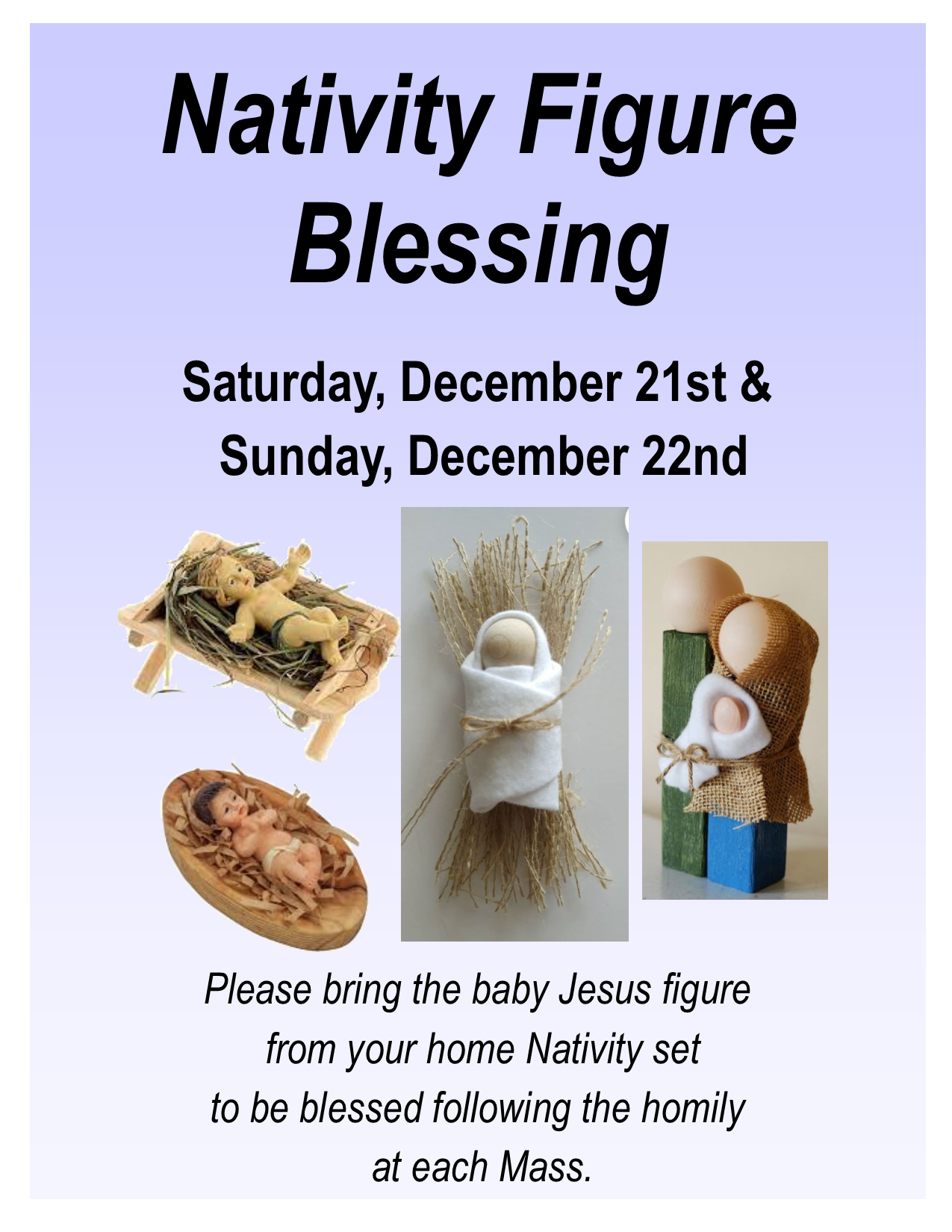 Nativity Figure Blessing Sat December 21st Sun December 22nd