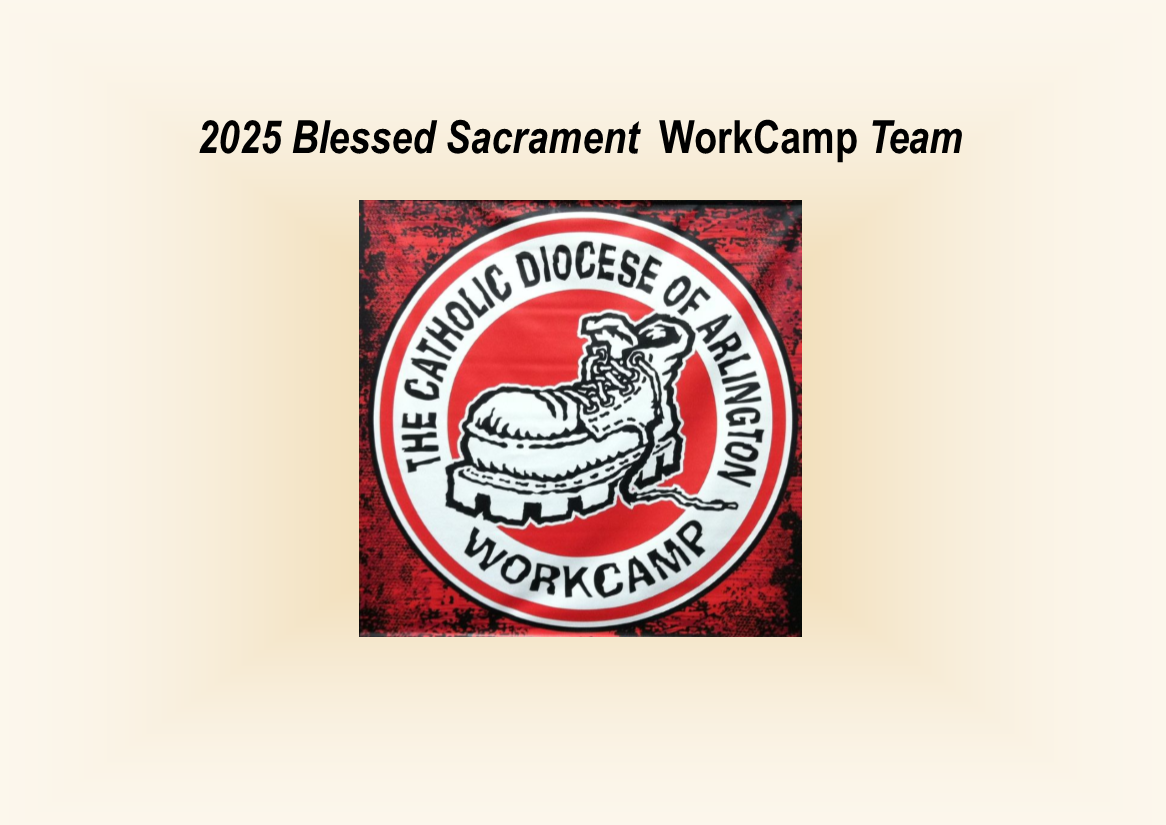Thank You! 2025 Blessed Sacrament WorkCamp Team